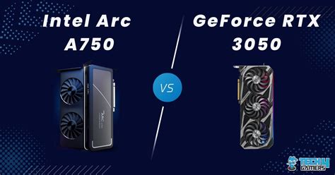 Arc A750 Vs Rtx 3050 We Tested 10 Games Tech4gamers