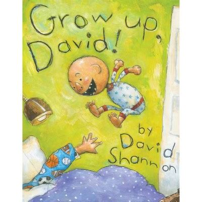 Grow Up, David! - By David Shannon (hardcover) : Target