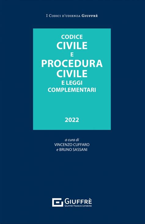 Codice Civile e di Procedura Civile e leggi Complementari Giuffrè