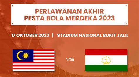 Malaysia Vs Tajikistan Merdeka Tournament Football Finals Tonight Lrt