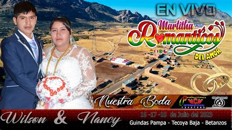 MARTITHA Y SUS ROMANTICOS DEL AMOR EN VIVO GUINDAS PAMPA TECOYA 2023