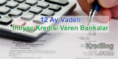 12 Ay Vadeli İhtiyaç Kredisi Veren Bankalar 2023 Devlet Destekleri