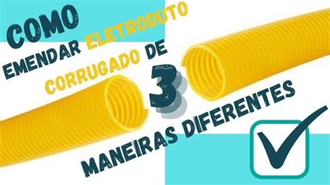 Como Fazer Emenda Em Conduite De 3 Maneiras Diferentes YouTube