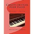 Amazon Fr Chants De Noel Pour Piano Niveau Facile Cumant