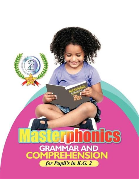 Masterphonics Grammar And Comprehension For Pupil S In K G