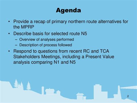 Agenda Provide A Recap Of Primary Northern Route Alternatives For The