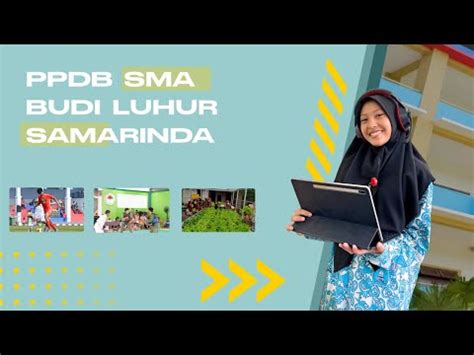 PPDB SMA BUDI LUHUR SAMARINDA TAHUN PELAJARAN 2024 2025 YouTube