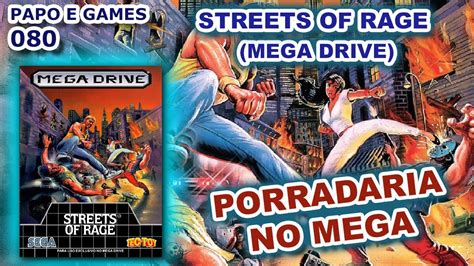 Papo E Games 080 Streets Of Rage Mega Drive YouTube