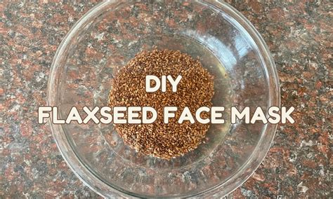 DIY Flaxseed Face Mask - The Coconut Mama