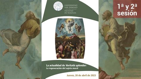 Jornada La Actualidad De Veritatis Splendor La Regeneraci N Del