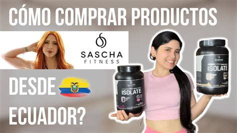 CÓMO COMPRAR PRODUCTOS DE SASCHA FITNESS DESDE ECUADOR PROTEINA Y FIT9