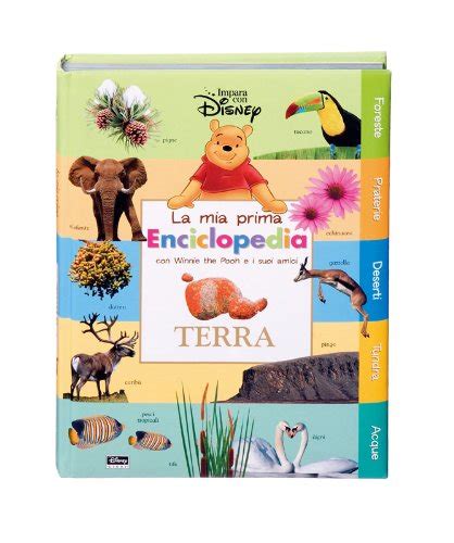 Terra La Mia Prima Enciclopedia Con Winnie The Pooh E I Suoi Amici