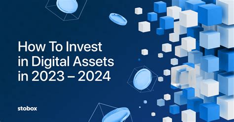 How To Invest In Digital Assets In 2023 2024 Bitcoin Insider