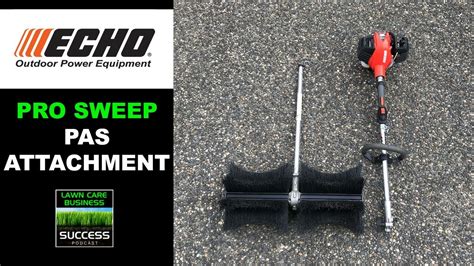 Echo Pro Sweep Pas Attachment Demonstration Youtube