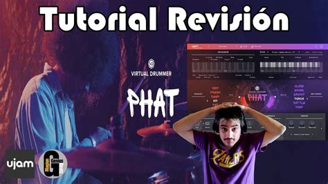 Ujam Virtual Drummer Phat Tutorial Revisi N En Espa Ol Youtube