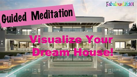 Visualize Your Dream House Guided Meditation