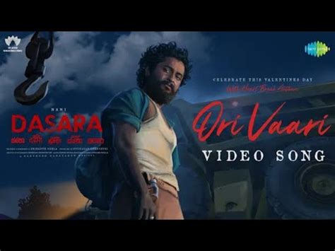 Ori Vaari Video Song Dasara Nani Keerthy Suresh Santhosh