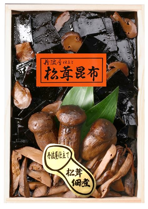 ご贈答品 松茸佃煮・松茸昆布 ・丹波黒豆｜丹波屋オンラインショップ