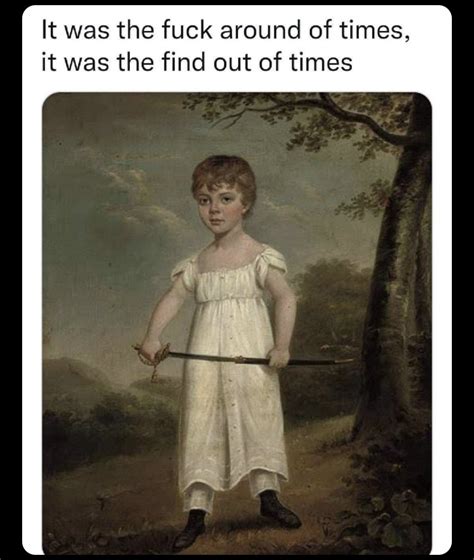 Fuck Around And Find Out FAFO Image Gallery List View List View Know Your Meme