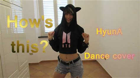 Hyuna How S This Dance Cover By Youtube