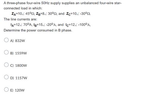 Solved For A Balanced Three—phase Star—connected Load The