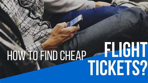 How To Find Cheap Flight Tickets And Where To Find Cheap Flight Sites