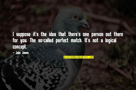 Perfect Match Quotes: top 31 famous quotes about Perfect Match