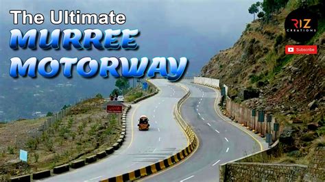 Islamabad To Murree Motorway Full Road Trip Murree Express Way