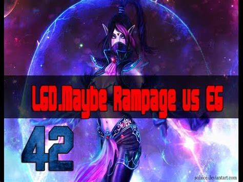 Steam Community Video Lgd Maybe Rampage Vs Eg Starladder I League