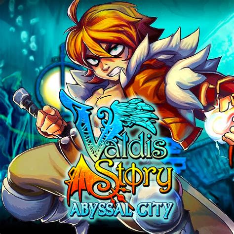 Valdis Story: Abyssal City [Articles] - IGN