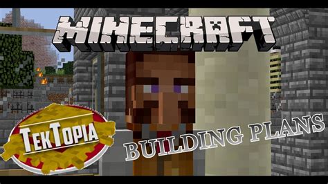 Tektopia Minecraft Villager Mod Playthrough 6 Building Plans