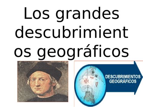 Los Grandes Descubrimientos Geogr Ficos