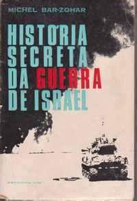 Hist Ria Secreta Da Guerra De Israel Bibliofeira