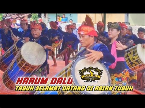 Tabuh Selamat Datang Di Abian Tubuh Mataram Gendang Beleq Harum Dalu