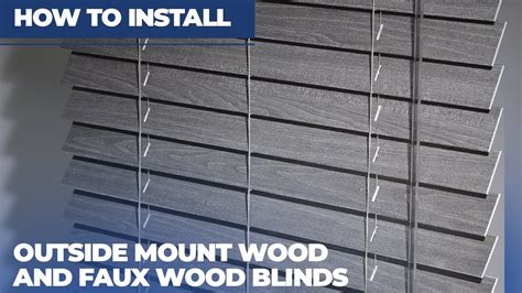 How To Install Outside Mount Woodfaux Wood Blinds Youtube