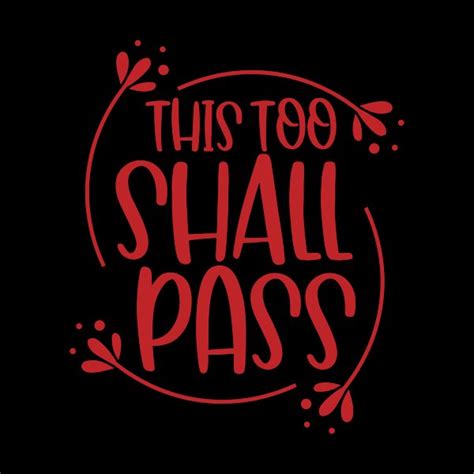 This Too Shall Pass Motivational Quotes Neatoshop