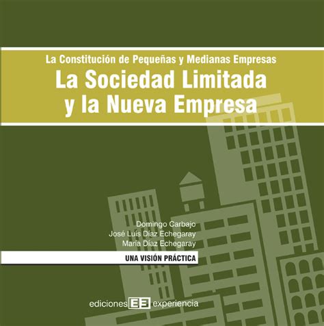 La Sociedad Limitada Y La Nueva Empresa Ediciones Experiencia