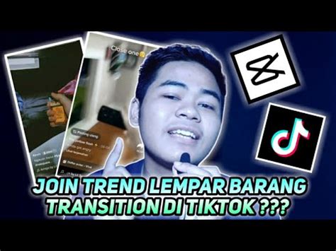 Cara Edit Video Lempar Barang Transisi Trend Tiktok Youtube