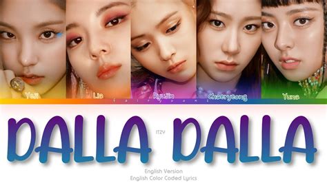 Itzy Dalla Dalla English Ver Color Coded Lyrics Eng Youtube