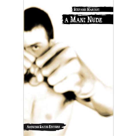 A Mani Nude Arduino Sacco Editore