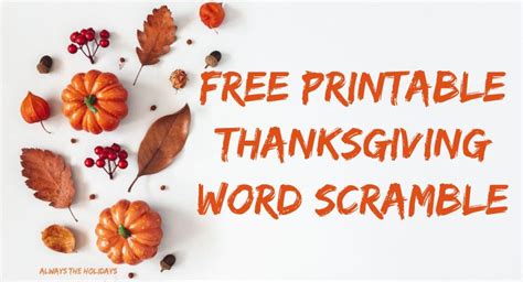 Get A Free Printable Thanksgiving Word Scramble With Answers