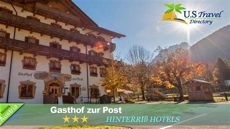 Gasthof Zur Post Hinterri Hotels Austria Youtube