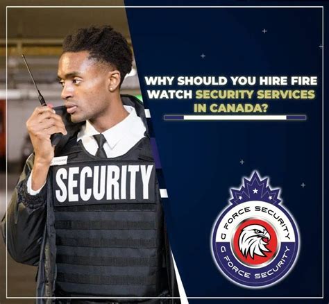 Why Should You Take Fire Watch Security Services In Canada