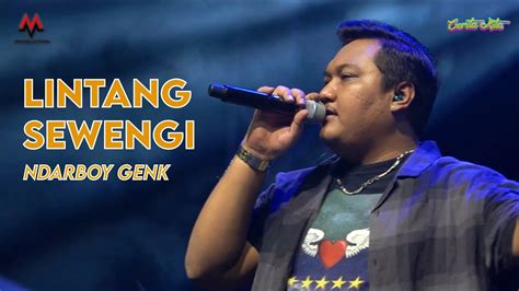 Ndarboy Genk Lintang Sewengi Live Konser Musik Cerita Kita Mm