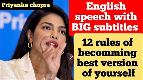 Priyanka Chopra12 Rules Of Becomming Best Version Of Yourself English Speech With Subtitles