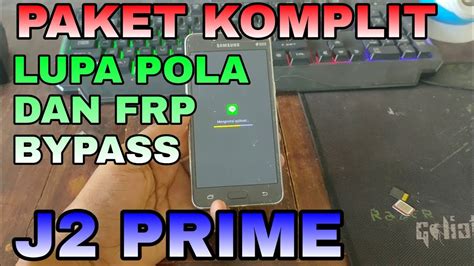 Cara Mudah Mengatasi Samsung J Prime Lupa Pola Dan Frp Bypass Tanpa Pc