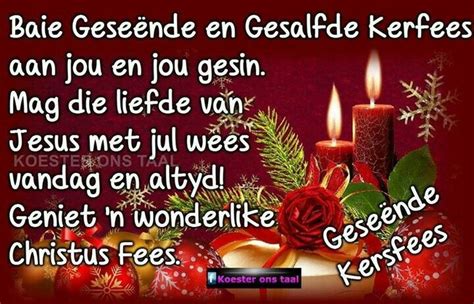 Baie Geseënde en Gesalfde Kersfees | Christmas wishes quotes, Christmas greetings quotes ...