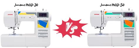 janome mod-30 vs mod-50: Which is better? - The Sewing Crafter