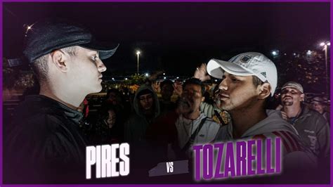 Pires X Tozarelli Primeira Fase Batalha Da Zil Edi O Youtube