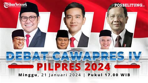 🔴live Debat Keempat Pilpres 2024 Para Cawapres Adu Gagasan Tentang